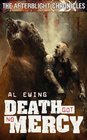 Death Got No Mercy: The Afterblight Chronicles (Afterblight Chronicles 7)