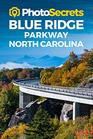 PhotoSecrets Blue Ridge Parkway North Carolina Where to Take Pictures A Photographer's Guide to the Best Photography Spots