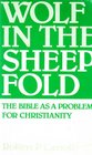Wolf in the Sheepfold Bible as a Problem for Christianity