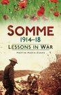 Somme 191418 Lessons in War