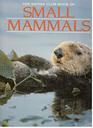 The Sierra Club Book of Small Mammals