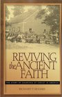 Reviving the Ancient Faith The Story of Churches of Christ in America