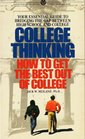 College Thinking How to Get the Best Out of College