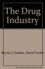The Drug Industry A Case Study in Foreign Control