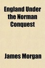 England Under the Norman Conquest