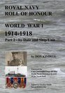 Royal Navy Roll of Honour  World War 1 by Date and Ship/Unit