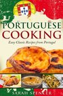 Portuguese Cooking Color Edition Easy Classic Recipes from Portugal