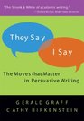 They Say/I Say The Moves that Matter in Persuasive Writing