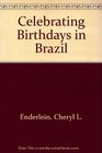 Celebrating Birthdays in Brazil