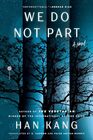 We Do Not Part A Novel