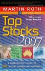 Top Stocks 2007 A Sharebuyer's Guide to 109 Leading Australian Companies