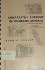 Comparative Anatomy of Domestic Animals A Guide
