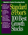 Standard  Poor's 100 Best Growth Stocks