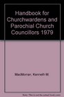 Handbook for Churchwardens and Parochial Church Councillors 1979