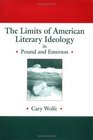 The Limits of American Literary Ideology in Pound and Emerson