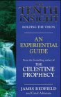 The Tenth Insight  Holding the Vision An Experiential Guide
