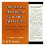 Populists Plungers and Progressives A Social History of Stock and Commodity Speculation 18901936