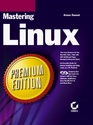 Mastering Linux Premium Edition