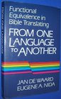 From One Language to Another Functional Equivalence in Bible Translation