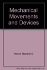 Mechanical Movements and Devices