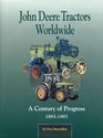 John Deere Tractors Worldwide A Century of Progress 18931993