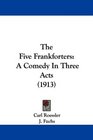 The Five Frankforters A Comedy In Three Acts