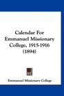 Calendar For Emmanuel Missionary College 19151916