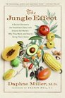 The Jungle Effect A Doctor Discovers the Healthiest Diets from Around the WorldWhy They Work and How to Bring Them Home