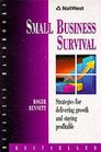 Small Business Survival Strategies for Delivering Growth and Staying Profitable