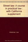 Calif Supp Street Law A Course in Practi