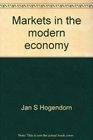 Markets in the modern economy An introduction to microeconomics