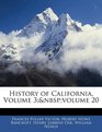 History of California Volume 3nbspvolume 20