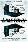 Limetown The Prequel to the 1 Podcast