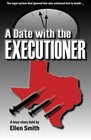 A Date With the Executioner