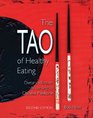 The Tao of Healthy Eating Dietary Wisdom According to Chinese Medicine