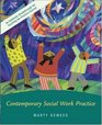 Contemporary Social Work Practice w/ Ethics Primer Case Study CD and PowerWeb