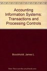 Accounting information systems Transaction processing and controls