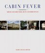 Cabin Fever Sheds and Shelters Huts and Hideaways