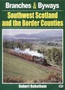 Branches  Byways South West Scotland and the Border Counties