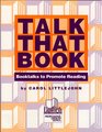 Talk That Book: Booktalks to Promote Reading