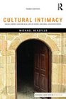 Cultural Intimacy Social Poetics and the Real Life of States Societies and Institutions