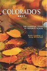 Colorado's Best The Essential Guide to Favorite Places