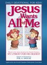 Jesus Wants All of Me Daily Devotional for Kids