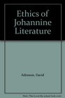 Ethics of Johannine Literature