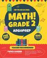 Introducing MATH Grade 2 by ArgoPrep 600 Practice Questions  Comprehensive Overview of Each Topic  Detailed Video Explanations Included   2nd Grade Math Workbook