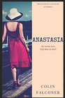 Anastasia A timeless love story of passion survival and mystery