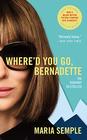 Where'd You Go Bernadette A Novel