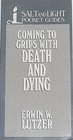 Coming to Grips With Death  Dying