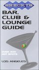 Shecky's Bar Club and Lounge Guide for Los Angeles