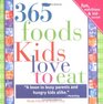 365 Foods Kids Love to Eat 3E